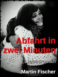 Abfahrt in zwei Minuten