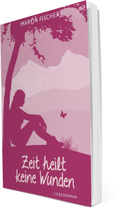 3D-Buchcover Zeit heilt keine Wunden